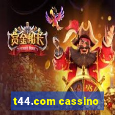 t44.com cassino